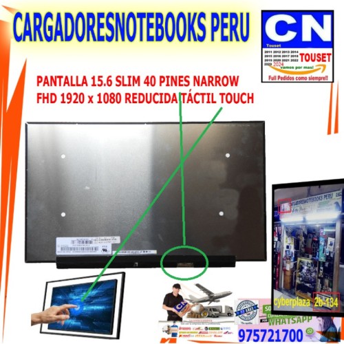 PANTALLA 15.6 SLIM 40 PINES NARROW FHD 1920 x 1080 REDUCIDO TACTIL – NV156FHM-T07 V8.1